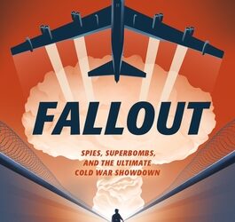 Fallout: Spies, Superbombs, and the Ultimate Cold War Showdown By Maggie Stiefvater