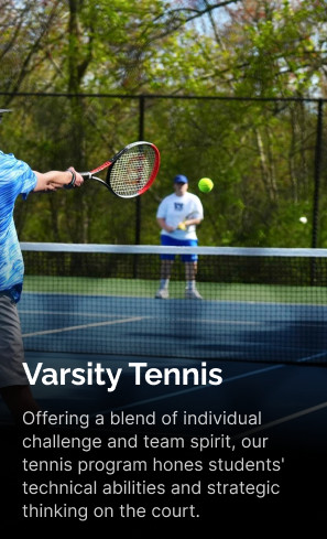 Varsity tennis offering a blend of individual skill, challenge, and teamwork.